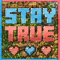 Stay True